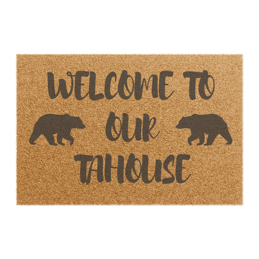Welcome to our Tahouse Doormat